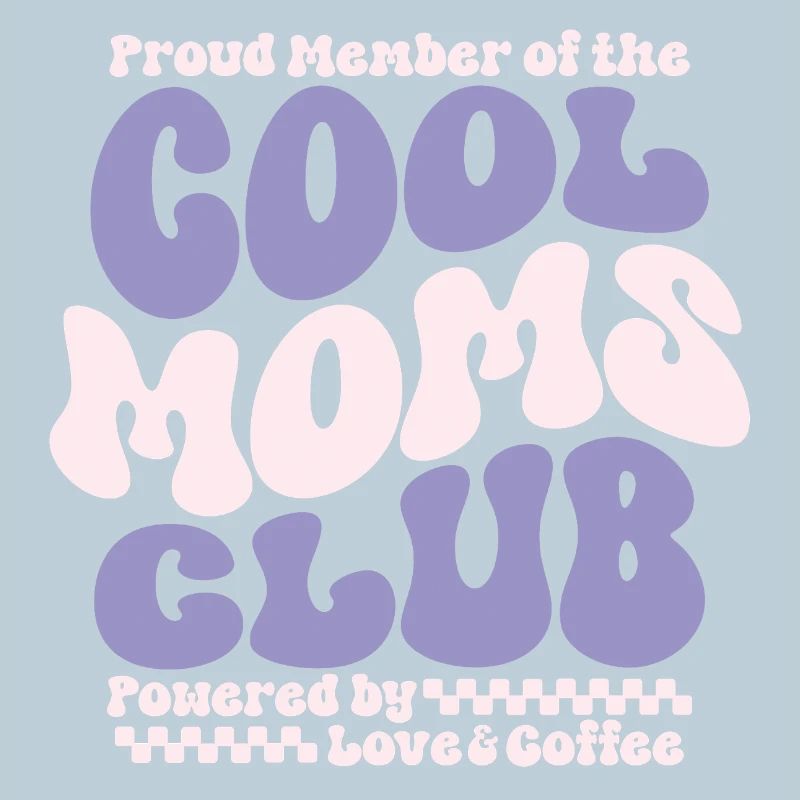 Mama Geschenk Muttertag - Cool Moms Club