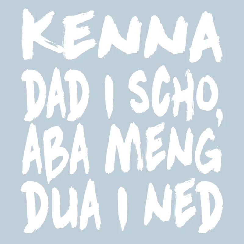 Kenna dad i scho...