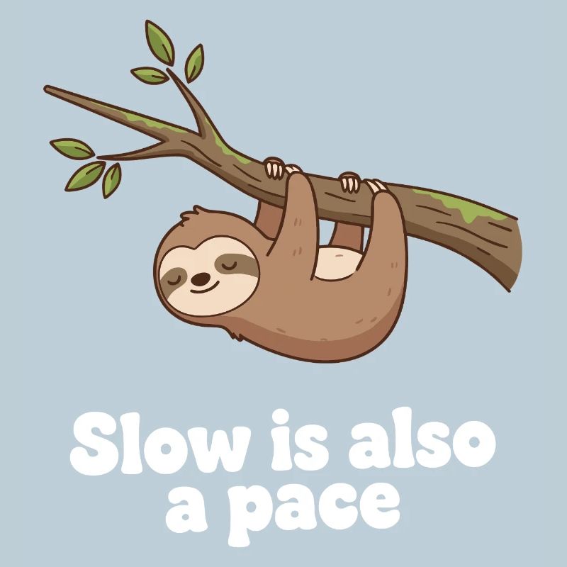 Slow is also a pace