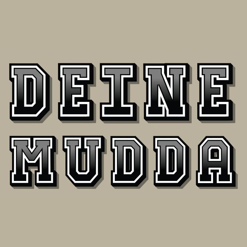 Your Mudda