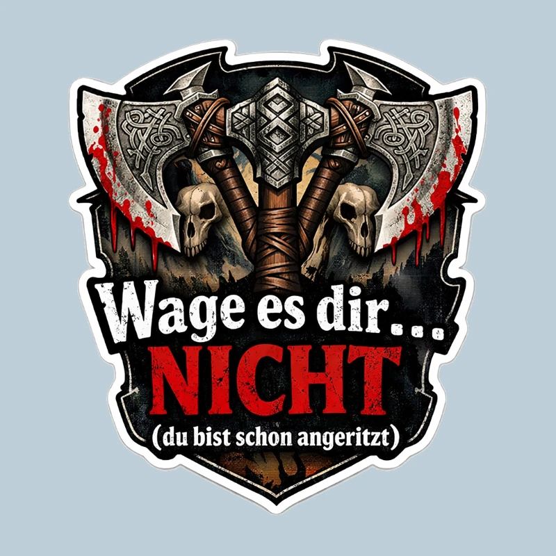 Wage es dir NICHT – Schlachtbanner
