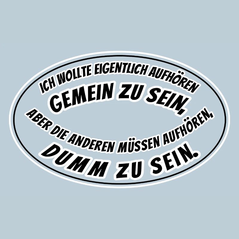 gemein und dumm