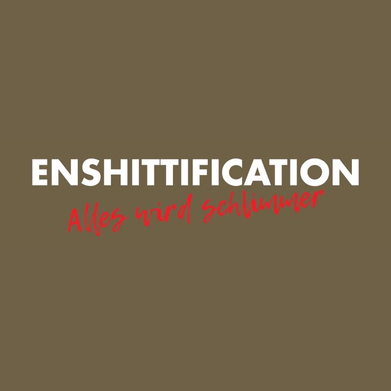 Enshittification - alles wird schlimmer!
