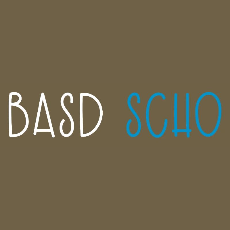 Basd Scho Bavière Dialecte bavarois