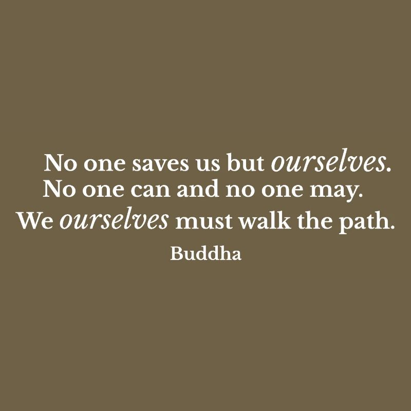 Self Reliance Path Buddha Quote