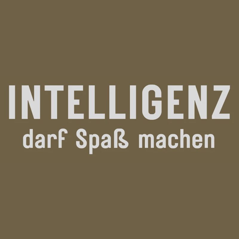 Intelligenz darf Spaß machen Statement Design