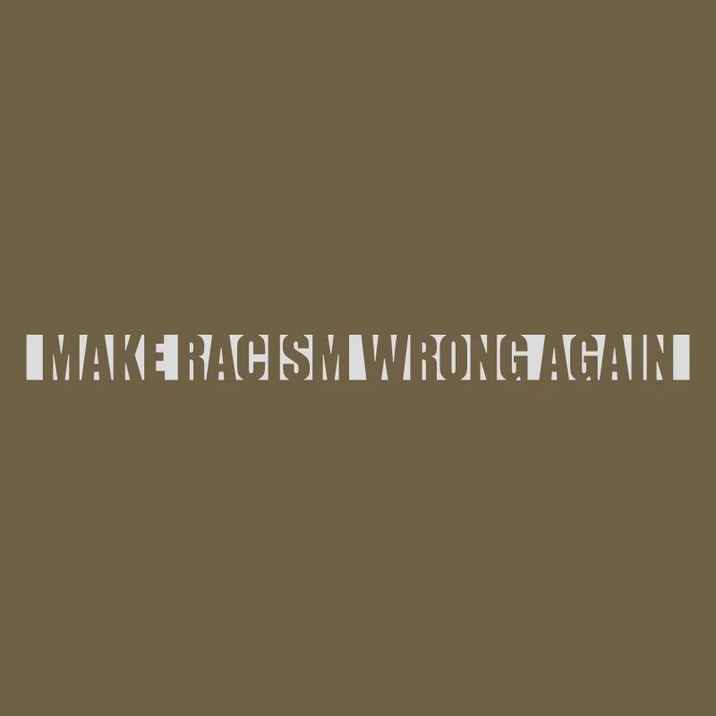 make racism wrong again