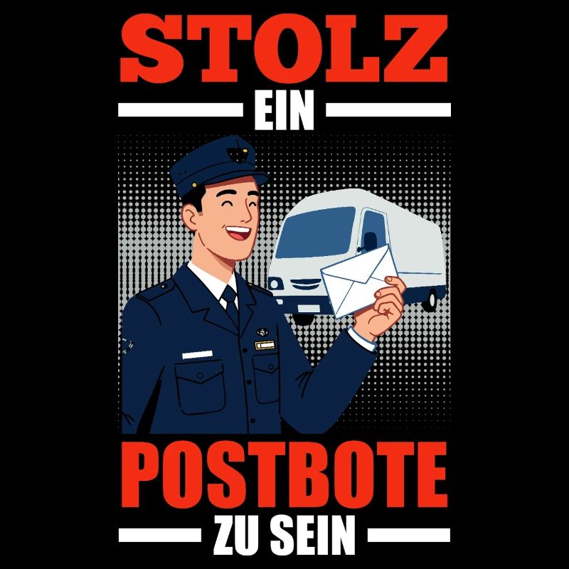 Briefträger STOLZ EIN POSTBOTE ZU SEIN Lustig