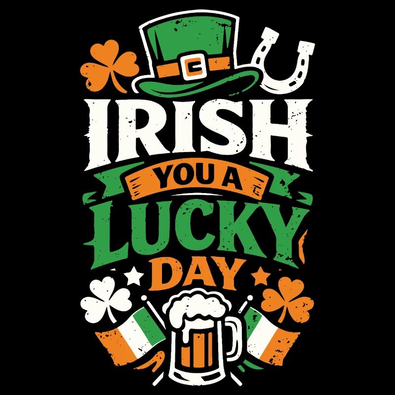 Irlandais Tu as une journée de chance | Le jeu de mots sur saint Patrick