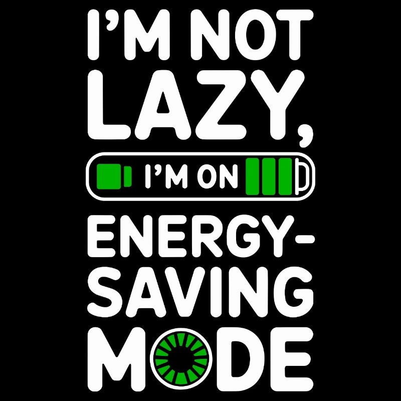 Funny Lazy T-Shirt – Energy-Saving Mode
