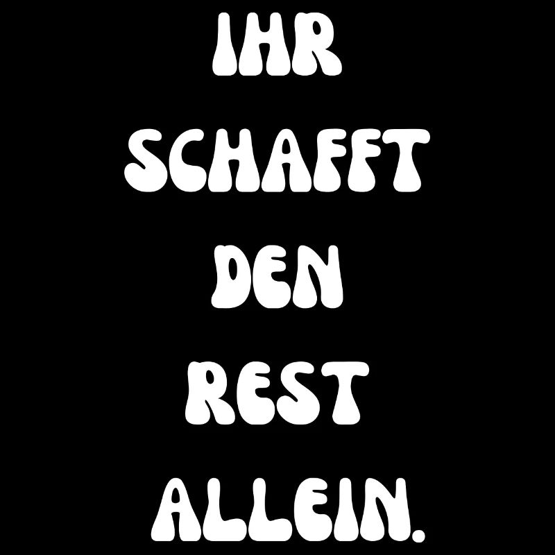 Ihr schafft den Rest allein