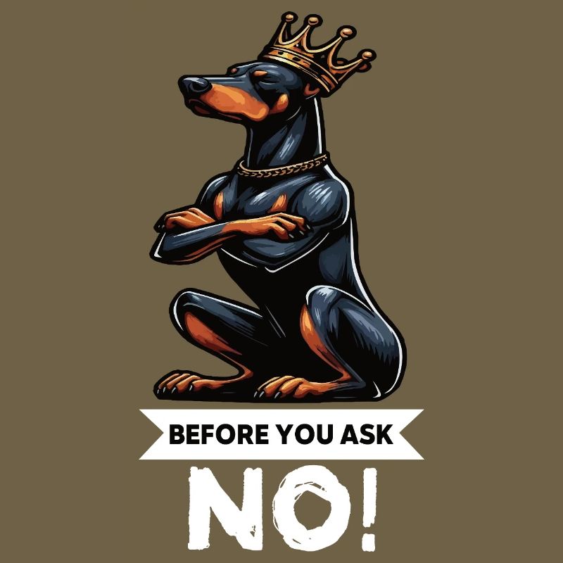 Before You Ask Dobermann Dobermannbesitzer 