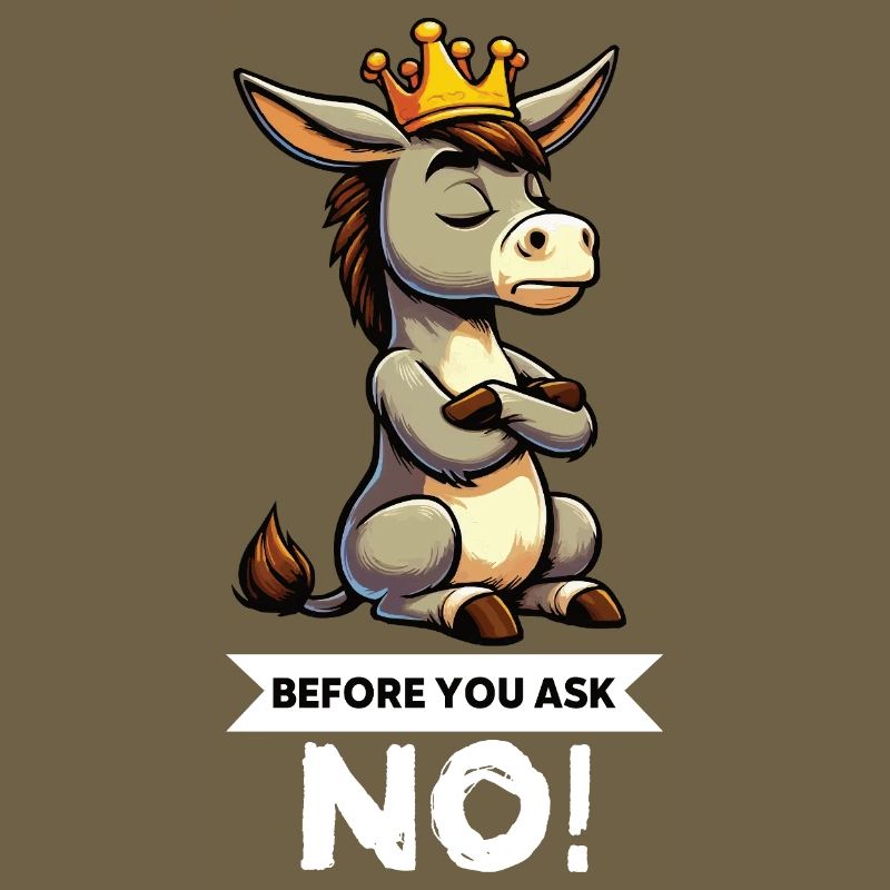 Before You Ask Esel Eselchen Eselhalter Muli Mulis