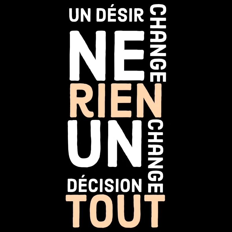 un désir ne change rien une décision change tout