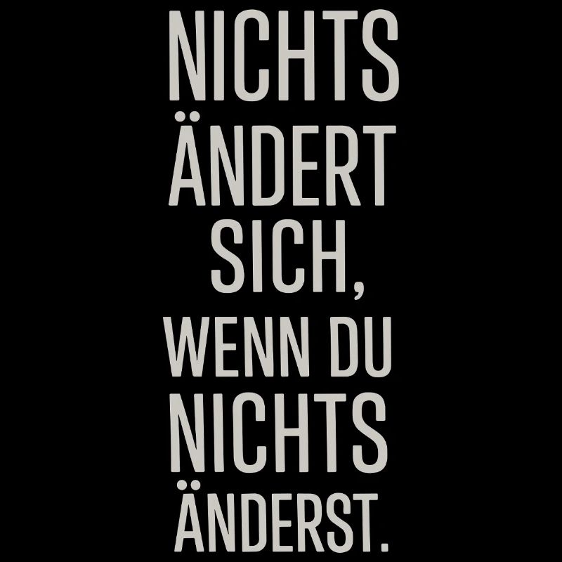 Nothing changes if you don't change anything