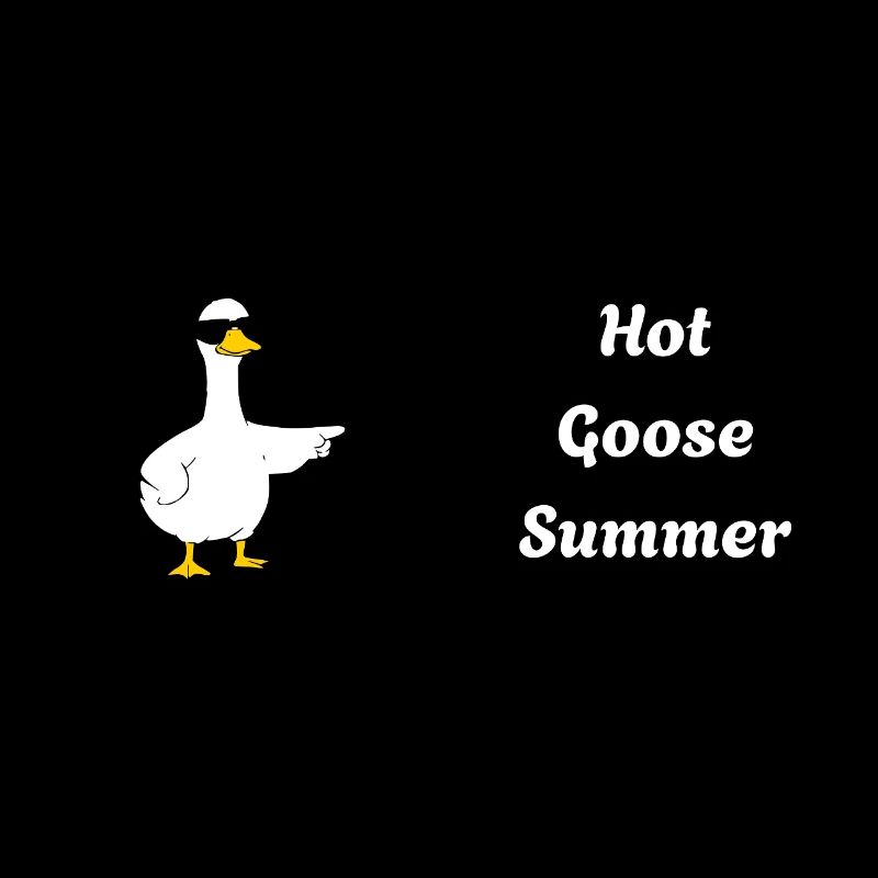 Hot Goose Summer
