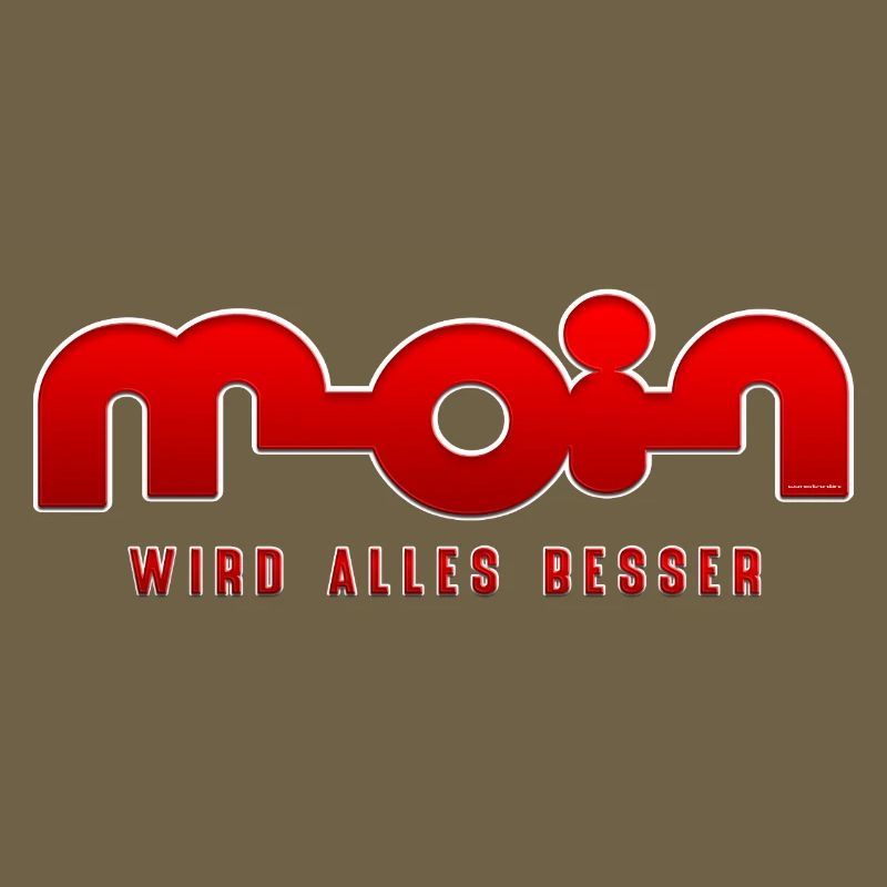 Moin, everything gets better