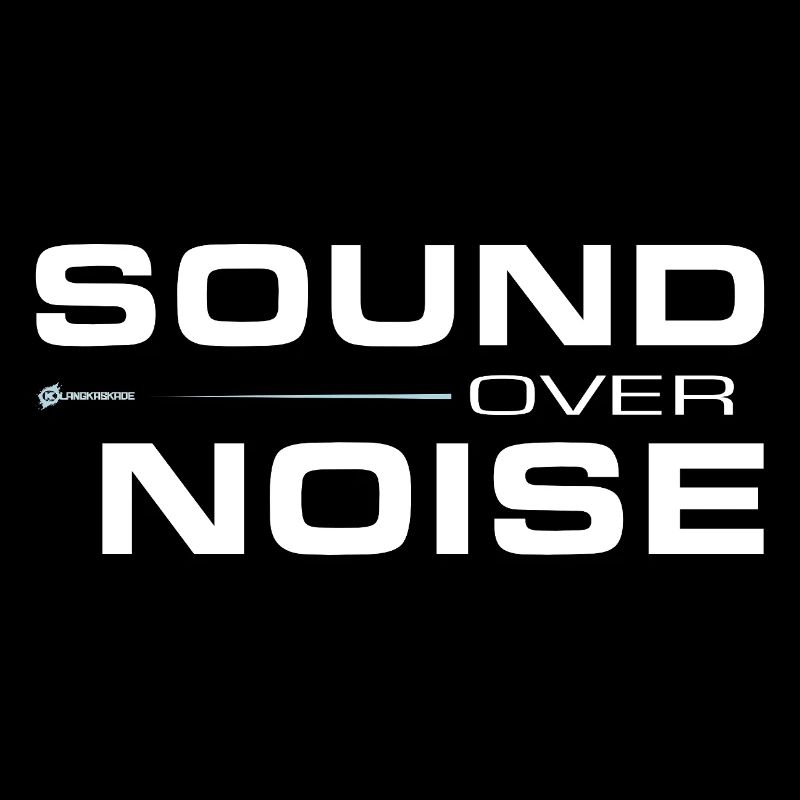Sound Over Noise