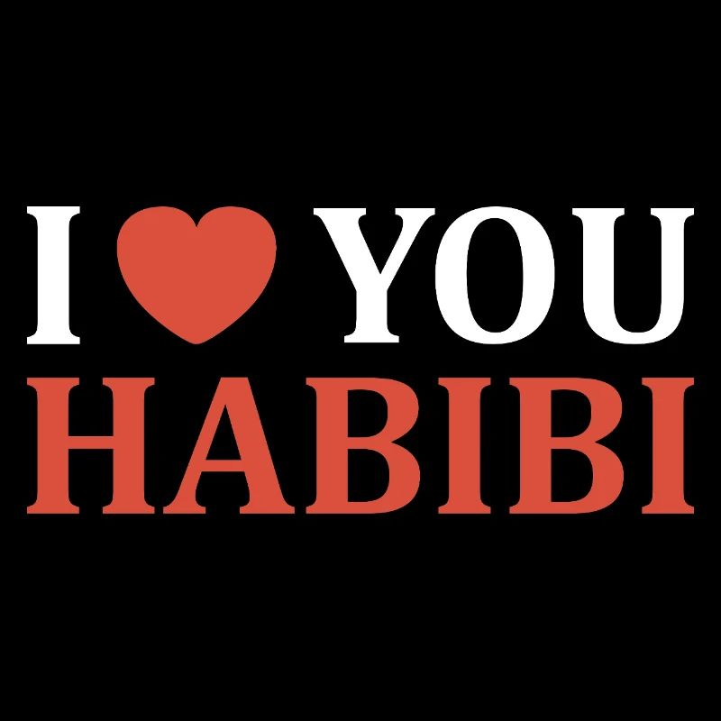 Ich liebe dich, Habibi.