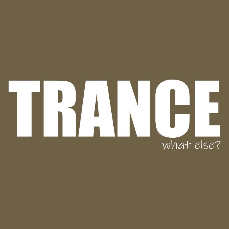 Trance - what else?