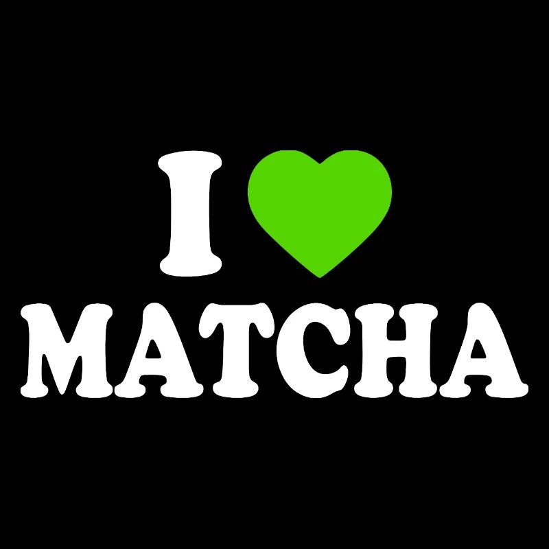 J’adore le Matcha