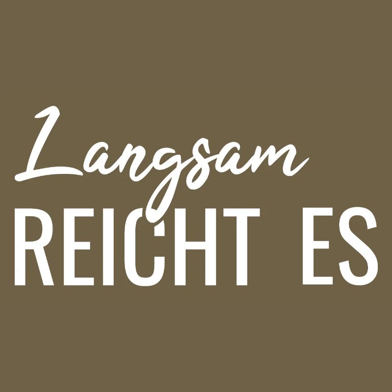 Langsam reicht es