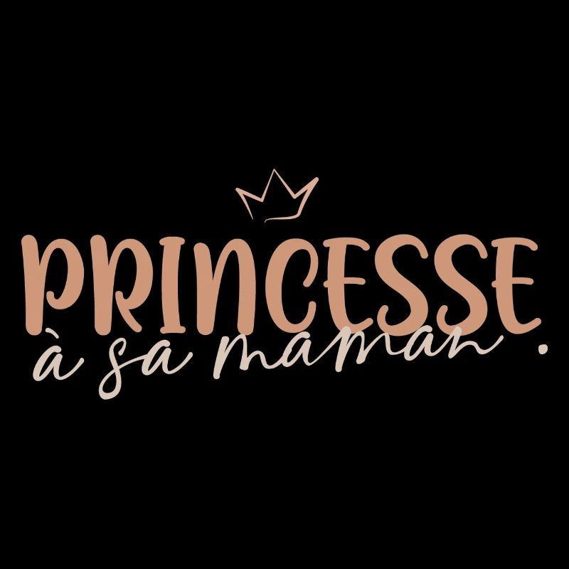 Princesse à sa maman
