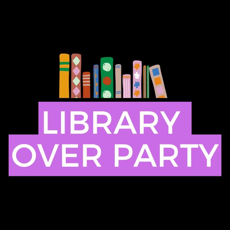 Library and books are better than a party