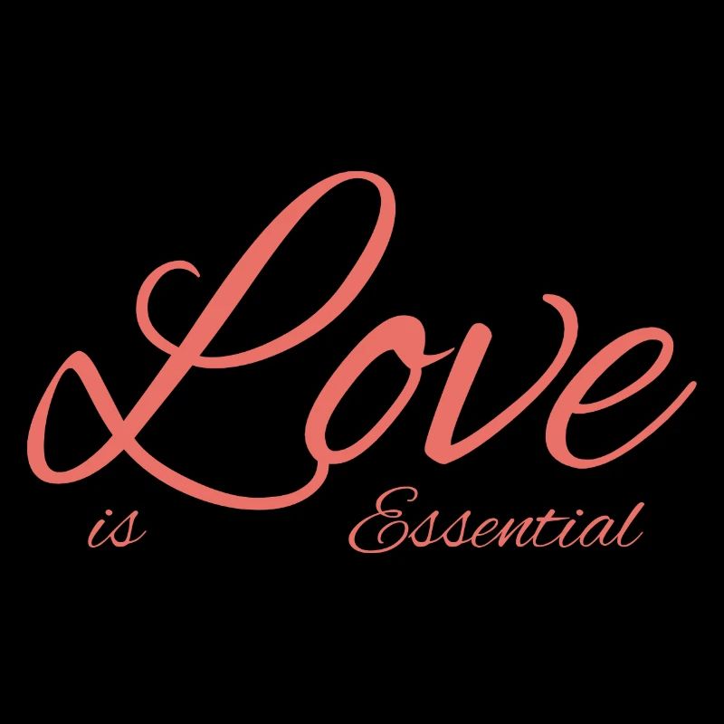 Love is Essential