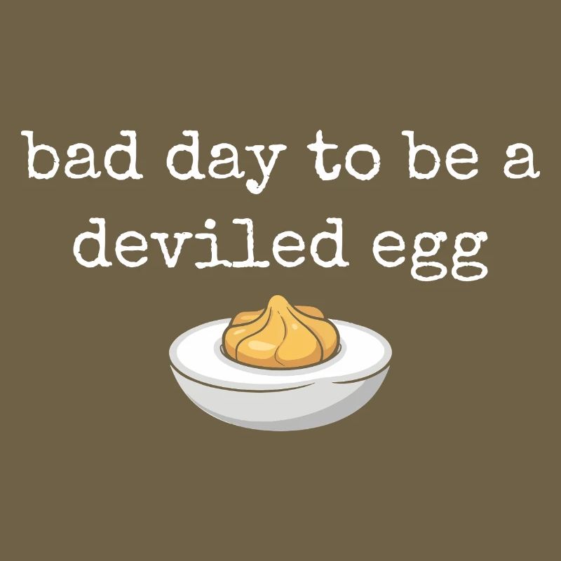 Lustiger Spruch Ei Buffet Essen Bad Day Deviled Eg
