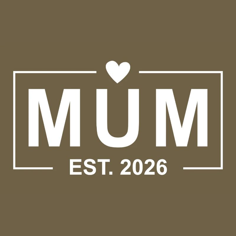 Mum Est. 2026 