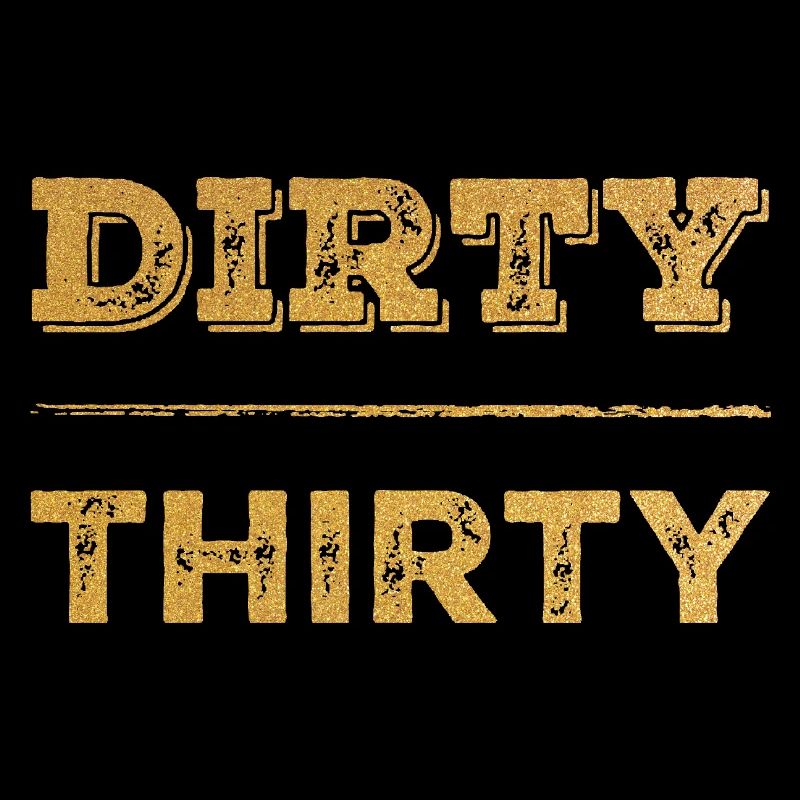 Dirty Thirty 30th Birthday
