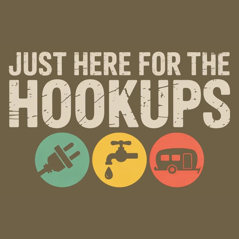 Ich bin nur wegen der Hookups Wohnmobil-Tee hier