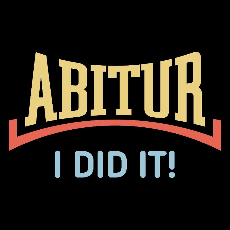 Abitur – I Did It! (Abiturient / Konkav / White)