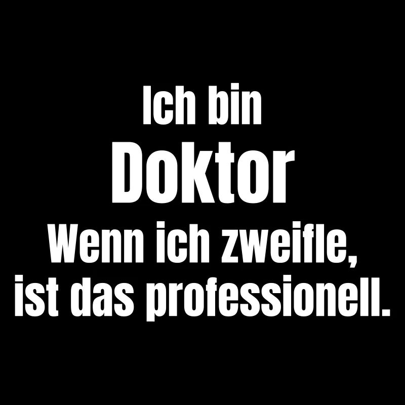 Ich bin Doktor: Zögern ist professionell