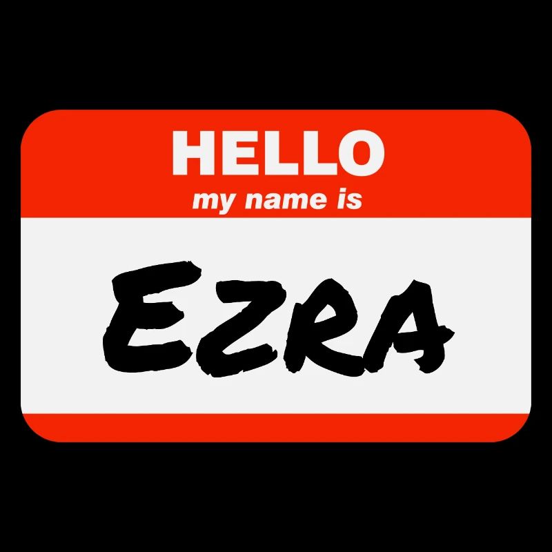 Hello My Name Is Ezra Label Name Tag