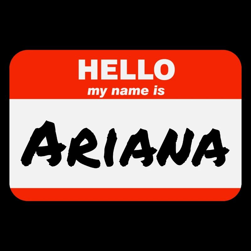 Hello My Name Is Ariana Label Name Tag
