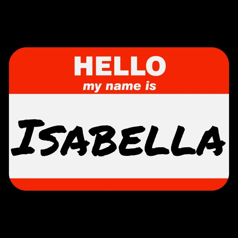Hello My Name Is Isabella Label Name Tag