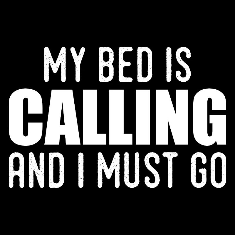 Mein Bett ruft und ich muss gehen
