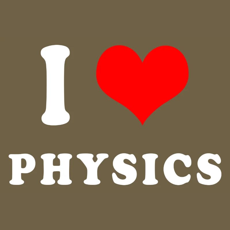 I love Physics