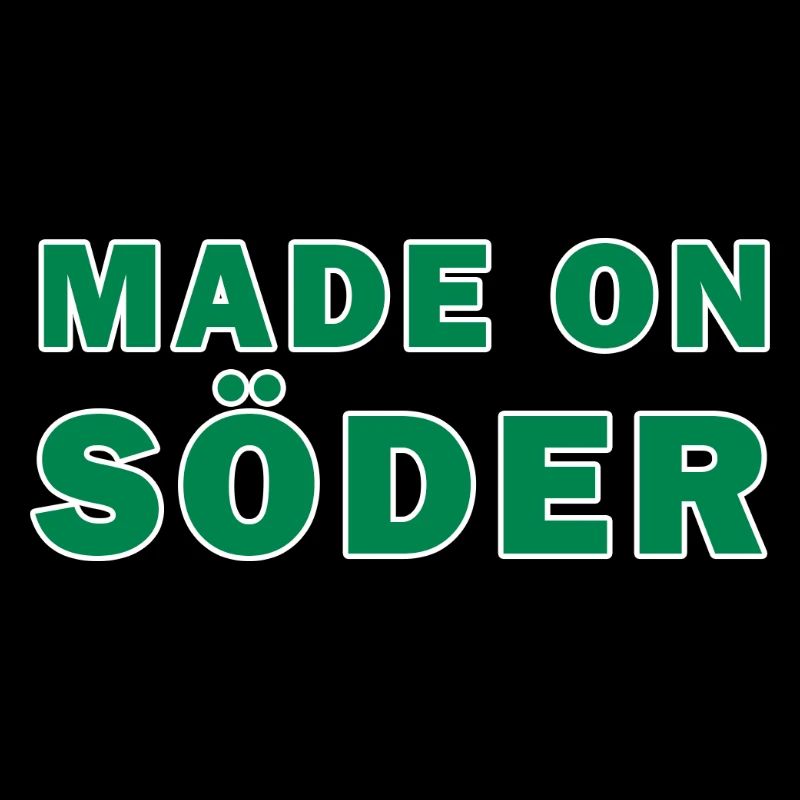 Fabriqué sur Söder green ̈