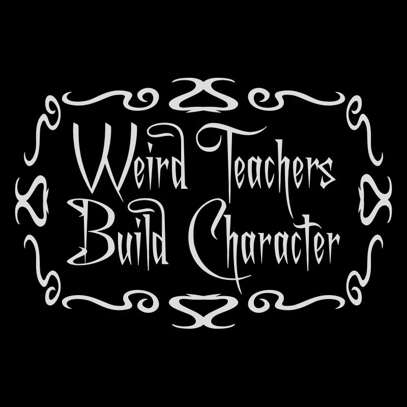 Weird Teachers Build Character Lustige Lehrer Logo