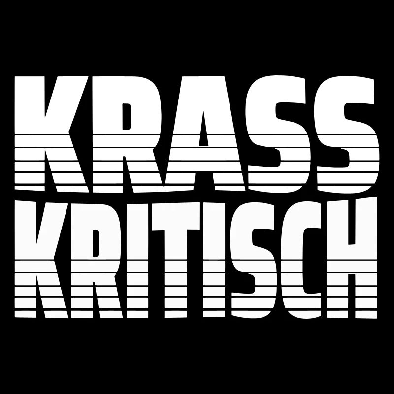 Krass Kritisch - Krasser Linientext mit Streifen
