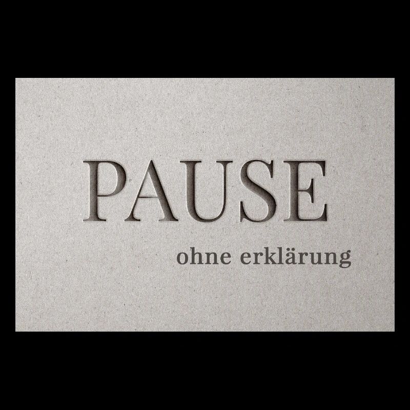 Pause – ohne Erklärung