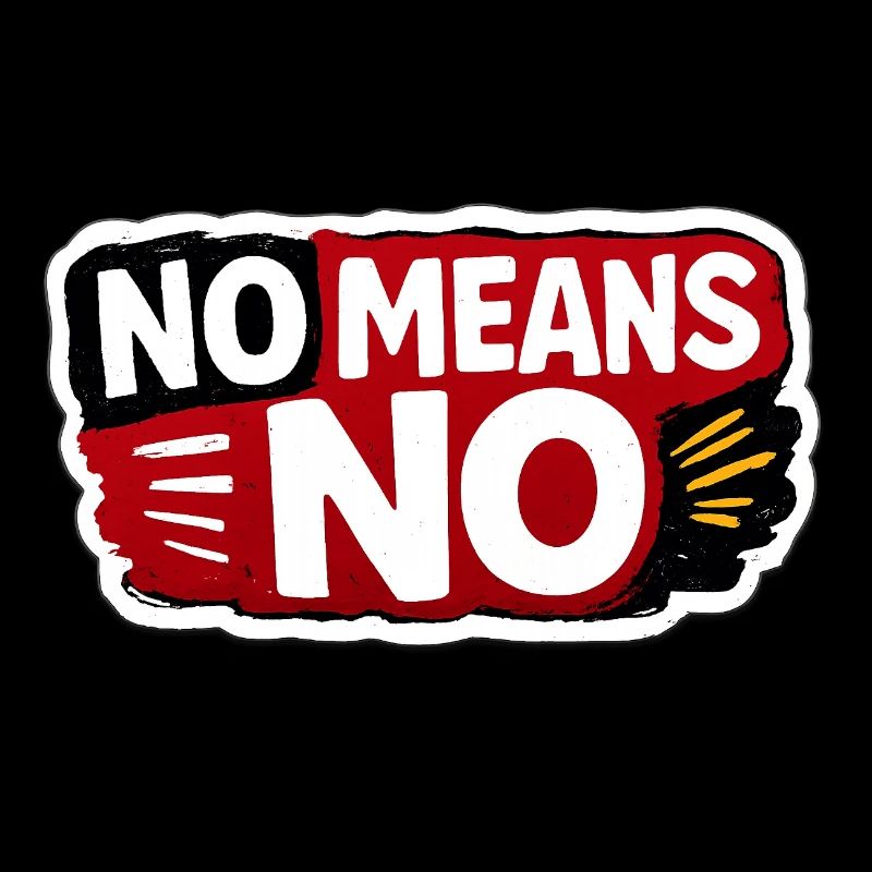 No Means No Consent Awareness Sticker