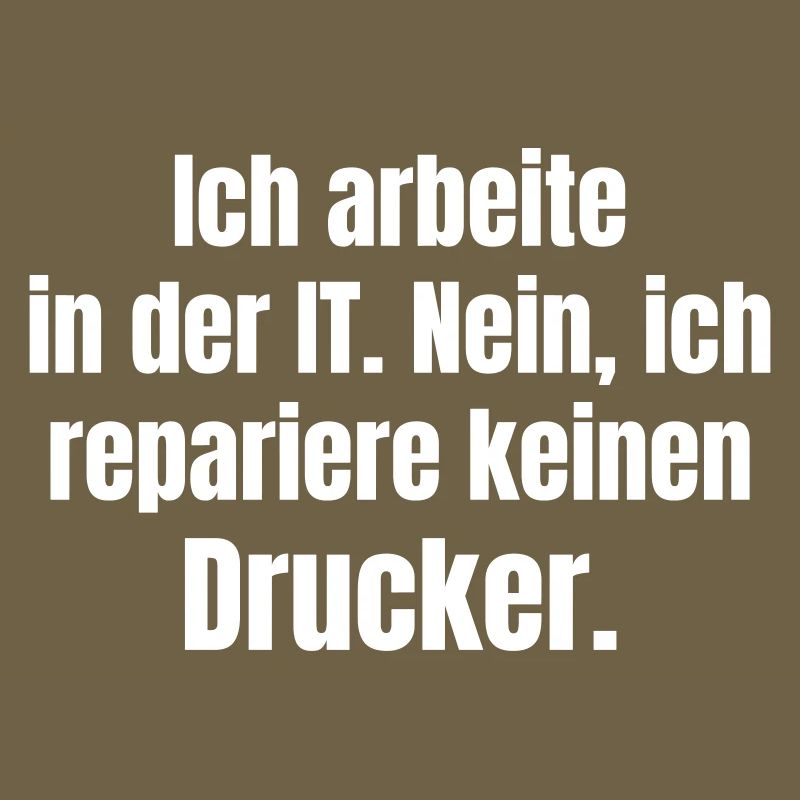 I work in IT – Druckerheld