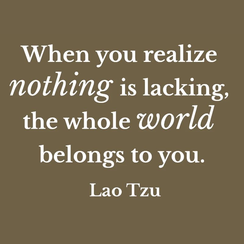 Lao Tzu Nothing Is Lacking Quote Tee
