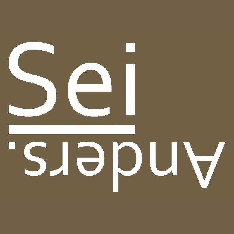 Sei anders
