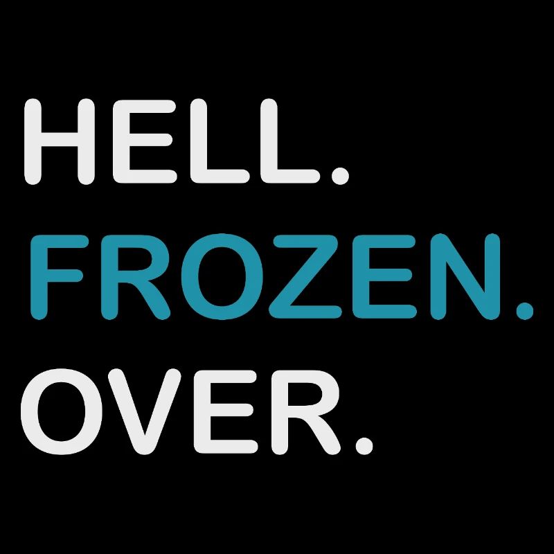 Hell Freezes to Hell Frozen Over