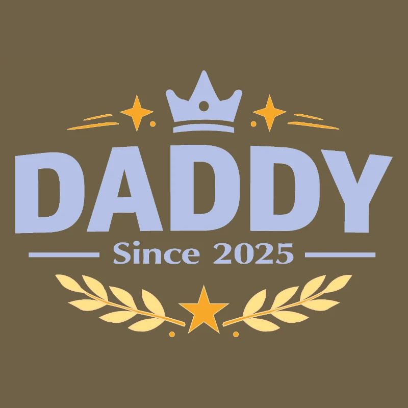 Daddy Since 2026 – Proud Dad Design